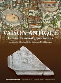Vaison antique - decouvertes archeologiques recentes