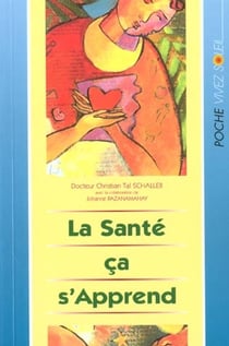 La sante, ca s'apprend