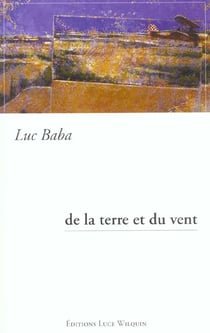 De la terre et du vent