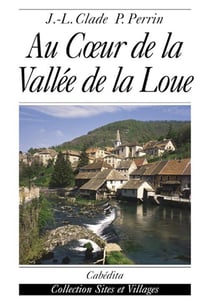 AU COEUR DE LA VALLEE DE LA LOUE
