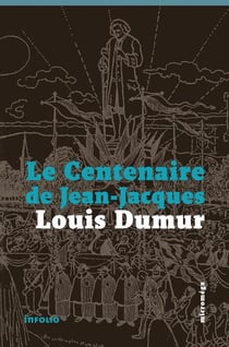 Le centenaire de Jean-Jacques