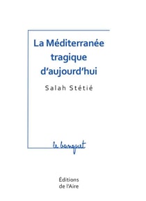 La méditerannée tragique d'aujourd'hui