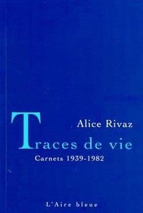 TRACES DE VIE - CARNETS 1939-1982