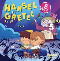 Contes en pop-up : Hansel et Gretel