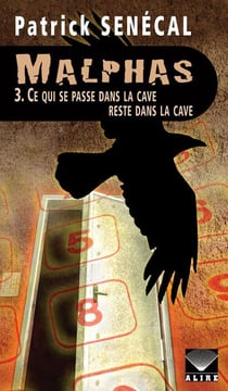 Malphas Tome 3 : ce qui se passe dans la cave reste dans la cave
