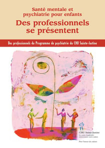 Santé mentale et psychatrie pour enfants - des professionnels se présentent