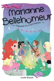 Marianne Bellehümeur Hors-Série : panique au mont Kalmia