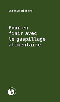 Pour en finir avec le gaspillage alimentaire