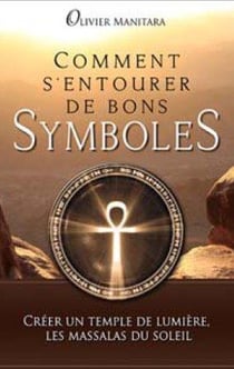 Comment s'entourer de bons symboles : créer un temple de lumière, les massalas du soleil