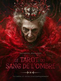 Le tarot du sang de l'ombre. 78 cartes + guide d'accompagnement