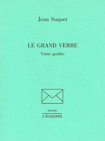 Le Grand Verre : Visite Guidée