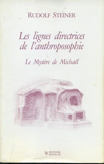 Les lignes directrices de l'anthroposophie: le mystère de michaël