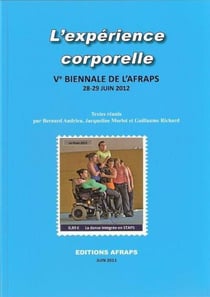 L'expérience corporelle - éclairages philosophiques, éthiques, épistémologiques