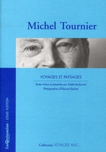 Voyager avec - michel tournier - voyage et paysages