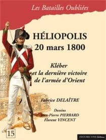 Héliopolis, 20 mars 1800 : Kléber et la dernière victoire de l'armée d'Orient