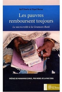 Les pauvres remboursent toujours : Le microcrédit à la Grameen Bank