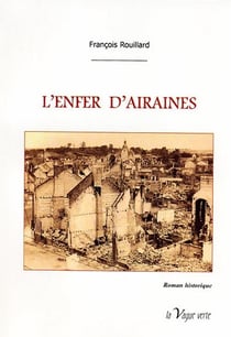 L'enfer d'airaines : 5, 6, 7 juin 1940