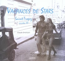 Vacances de stars - saint tropez, annees 70