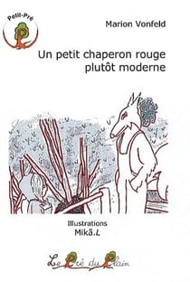 Un petit chaperon rouge plutôt moderne