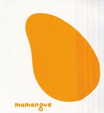 Papaye et Mamangue