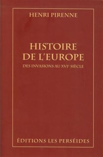 Histoire de l'Europe - des invasions au XVIe siècle