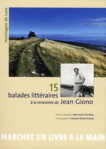 15 balades litteraires à la rencontre de Jean Giono Tome 2 - montagne de Lure