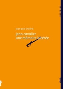 Jean cavalier, une mémoire lacérée