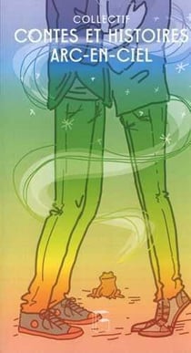 Contes arc-en-ciel - nouvelles et histoires LGBT+