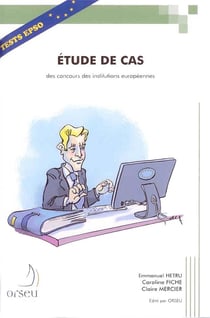Etude de cas des concours des institutions europeennes