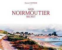 Mon Noirmoutier Secret