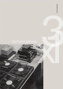Raymond Gervais - 3 x 1