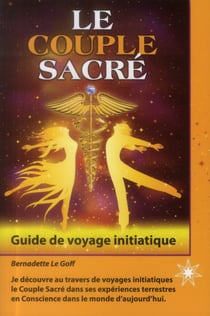 Le couple sacré - guide de voyage initiatique