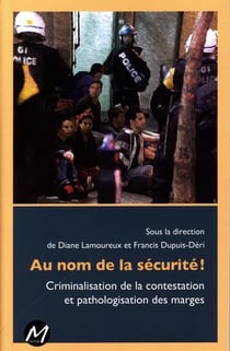 Au nom de la securite ! criminalisation de la contestation...