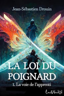 La Loi du poignard Tome 1 : La Voie de l'apprenti