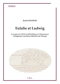 Eulalie et Ludwig - le manuscrit 150 de la bibliothèque de Valenciennes, colinguisme et prémices littéraires de l'Europe