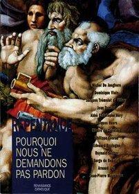 La repentance - pourquoi nous ne demandons pas pardon ?