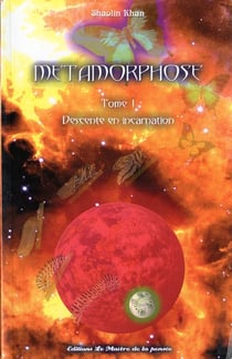 Série métamorphose t.1 - descente en incarnation