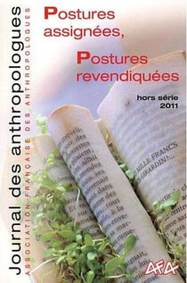 Journal des anthropologues - postures assignées, postures revendiquées (hors série 2011)