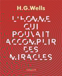 L'Homme qui pouvait accomplir des miracles