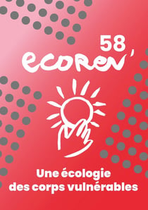 EcoRev n.58 : Une écologie des corps vulnérables