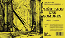 L'Héritage des Sombres : Chroniques des Regards perdus