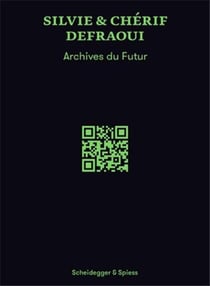 Silvie & cherif defraoui archives du futur /francais/anglais/allemand