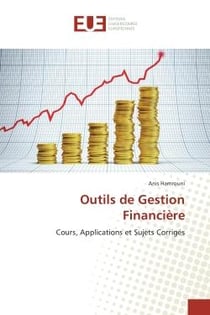 Outils de Gestion Financiere : Cours, Applications et Sujets Corriges