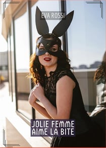 Jolie femme aime la bite : Histoires Érotiques Tabou pour Adultes