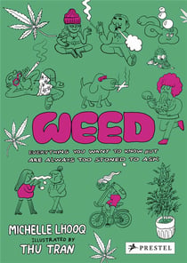 Weed everything you want to know but are always too stoned to ask