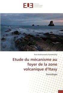 Etude du mecanisme au foyer de la zone volcanique d'itasy