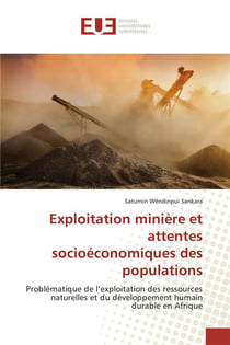 Exploitation miniere et attentes socioeconomiques des populations - problematique de l'exploitation