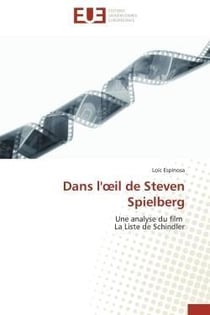 Dans l'oeil de steven spielberg - une analyse du film la liste de schindler