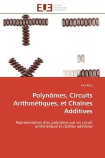 Polynomes, circuits arithmetiques, et chaines additives - representation d'un polynome par un circui