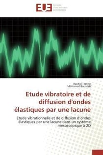 Etude vibratoire et de diffusion d'ondes elastiques par une lacune - etude vibrationnelle et de diff